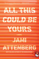 Jami Attenberg - All This Could Be Yours artwork