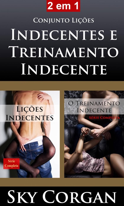 Conjunto Lições Indecentes e Treinamento Indecente