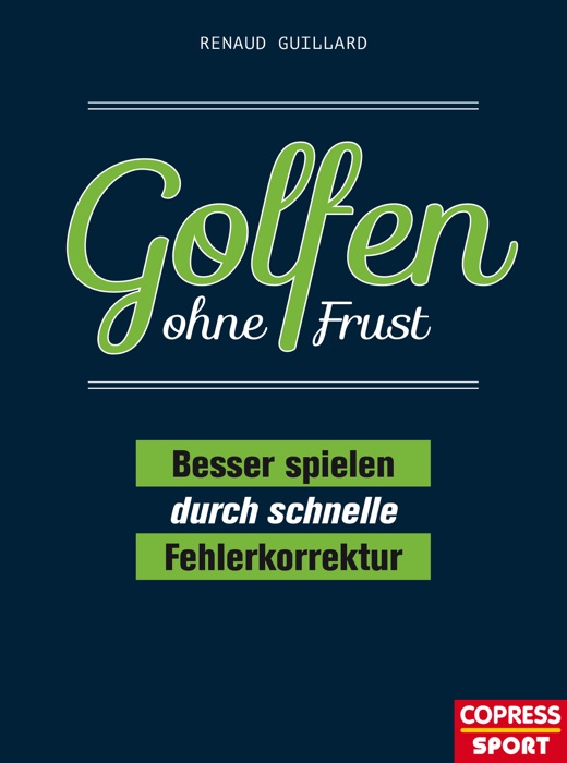 Golfen ohne Frust