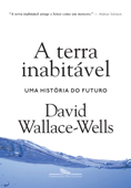 A terra inabitável - David Wallace-Wells