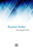 Russian Verbs (100 Conjugated Verbs) - Karibdis