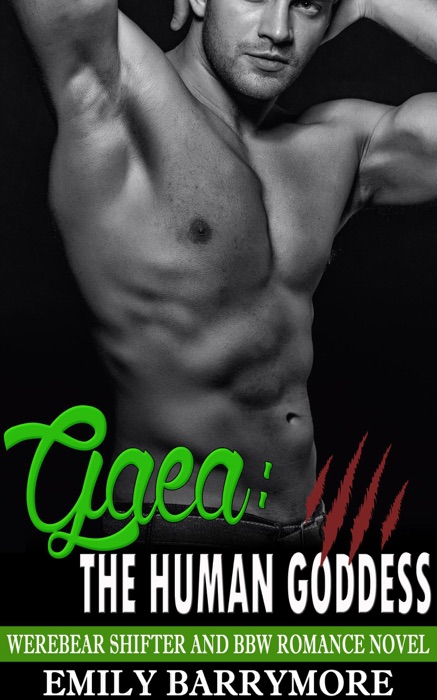 Gaea: The Human Goddess:  Werebear Shifter and BBWRomance Novel