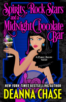 Deanna Chase - Spirits, Rock Stars, and a Midnight Chocolate Bar artwork