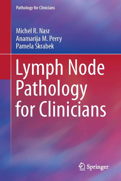 Lymph Node Pathology for Clinicians