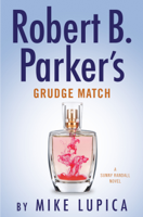 Mike Lupica - Robert B. Parker's Grudge Match artwork