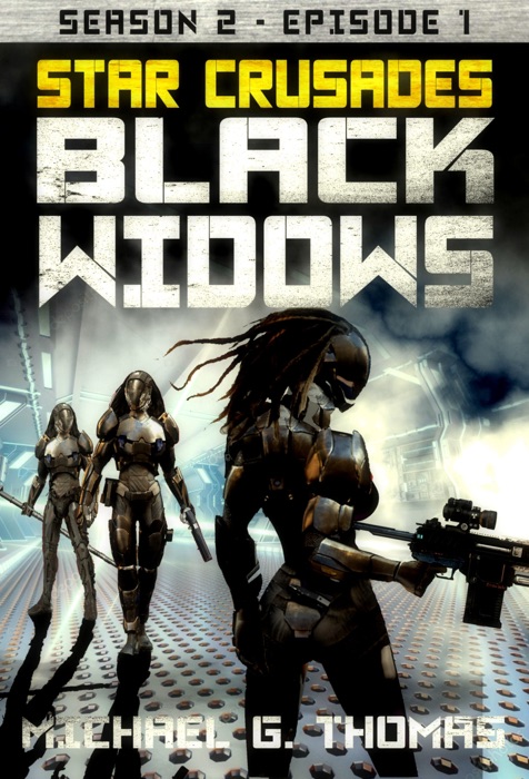 Star Crusades: Black Widows - Season 2: Episode 1