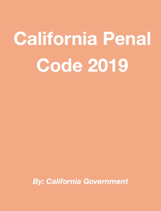 California Penal Code 2019