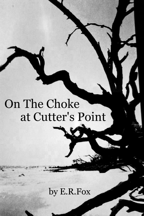 On the Choke at Cutter's Point