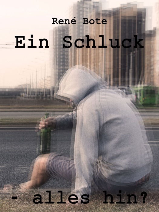 Ein Schluck - alles hin?