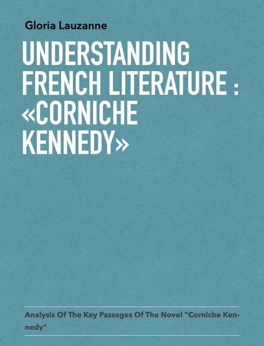 Understanding french literature : «Corniche Kennedy»