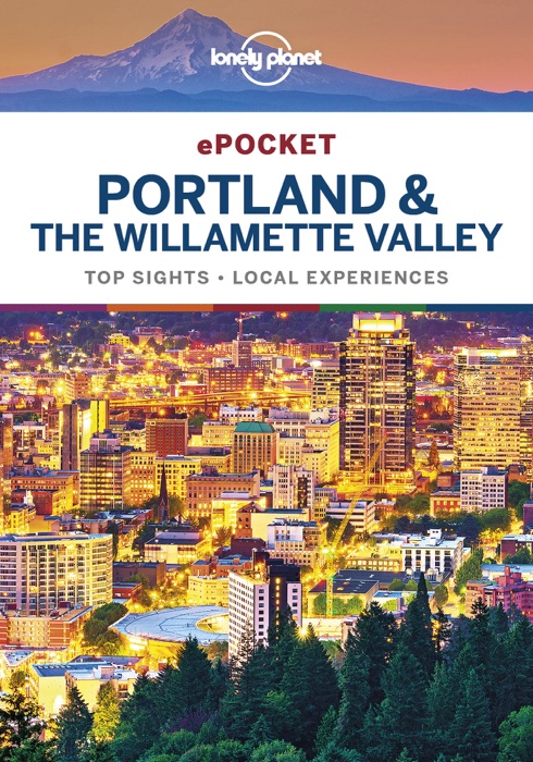 Pocket Portland & the Willamette Valley Travel Guide