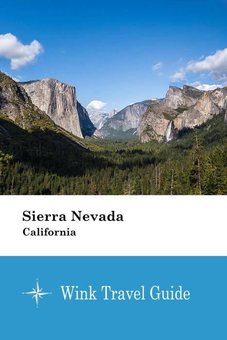 Sierra Nevada (California) - Wink Travel Guide