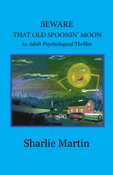Beware That Old Spoonin' Moon