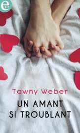 Un amant si troublant - Tawny Weber by  Tawny Weber PDF Download
