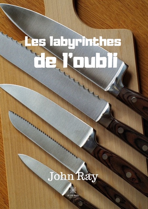 Les labyrinthes de l’oubli
