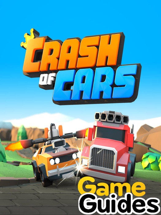 Crash of Cars Cheats Tips & Strategy Guide to Unlock All Cars