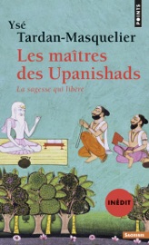 Book's Cover of Les Maîtres des Upanishads (inédit). La sagesse qui libère