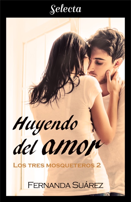 Huyendo del amor (Los tres mosqueteros 2)