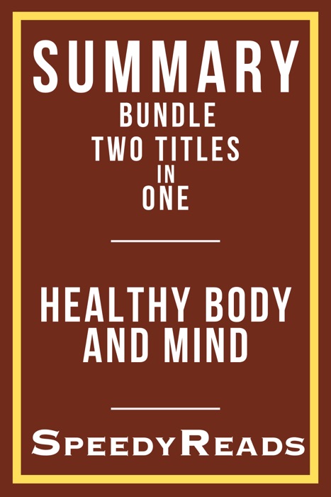 Summary Bundle - Healthy Body and Mind -  Includes Summary of Westover's Educated and Pomroy's Metabolism Revolution