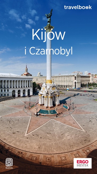 Kijów i Czarnobyl. Travelbook. Wydanie 2