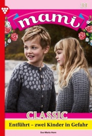 Mami Classic 31 – Familienroman