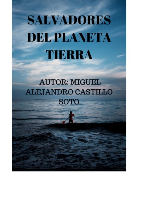 SALVADORES DEL PLANETA TIERRA