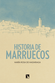 Historia de Marruecos - María Rosa de Madariaga