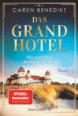 Das Grand Hotel - Die nach den Sternen greifen - Caren Benedikt