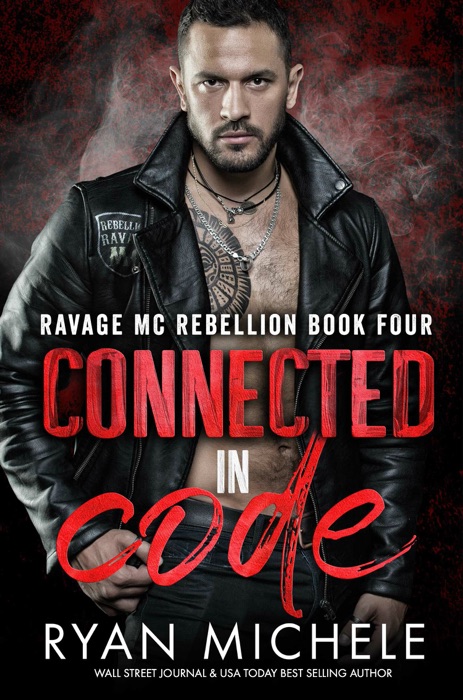 Connected in Code (Ravage MC Rebellion MC Book Four): A Motorcycle Club Romance