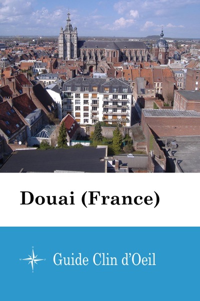 Douai (France) – Guide Clin d’Oeil