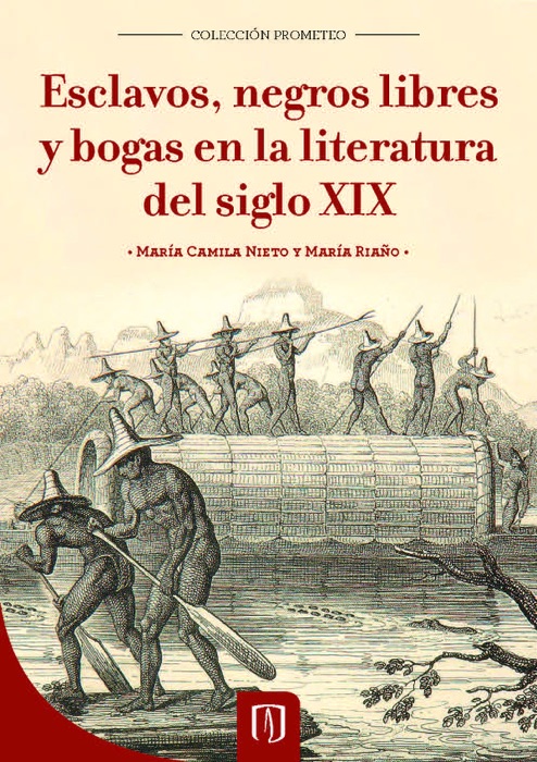 Esclavos, negros libres y bogas en la literatura del siglo XIX