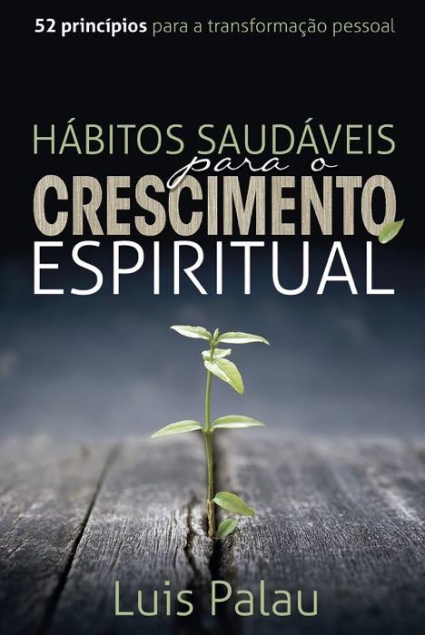 Hábitos saudáveis para o crescimento espiritual