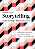 Storytelling como estrategia de comunicación - Guillaume Lamarre