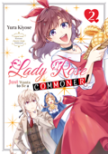 Lady Rose Just Wants to Be a Commoner! Volume 2 - Kooriame