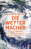 Die Wettermacher - Andrew Blum