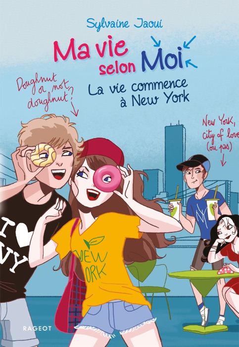 Ma vie selon moi - La vie commence à New York