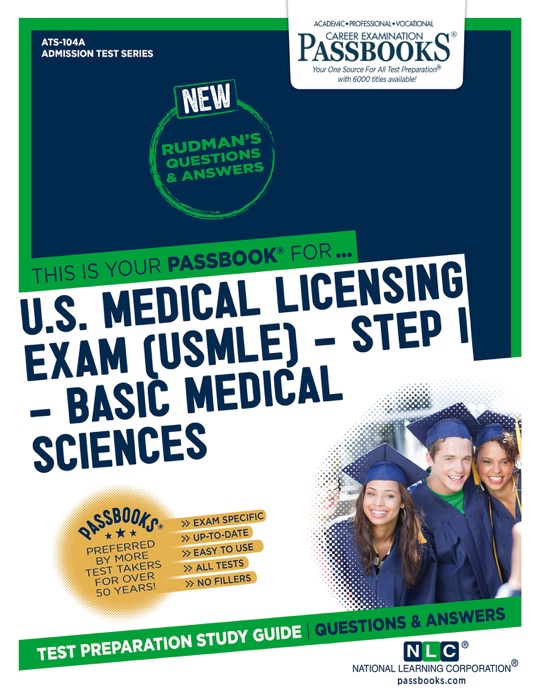 U.S. MEDICAL LICENSING EXAM (USMLE) STEP I – Basic Medical Sciences