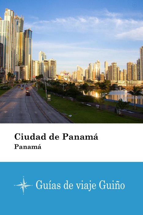 Ciudad de Panamá (Panamá) - Guías de viaje Guiño