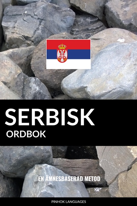 Serbisk ordbok: En ämnesbaserad metod