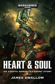 Heart & Soul - James Swallow by  James Swallow PDF Download