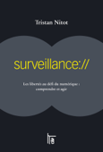 Surveillance:// - Adrienne Charmet & Tristan Nitot