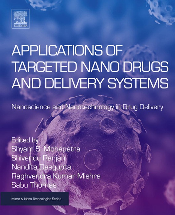 Applications of Targeted Nano Drugs and Delivery Systems (Enhanced Edition)