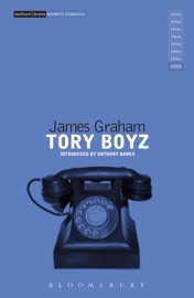 Tory Boyz - James Graham by  James Graham PDF Download