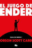 El juego de Ender (Saga de Ender 1) - Orson Scott Card