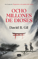 David B. Gil - Ocho millones de dioses artwork