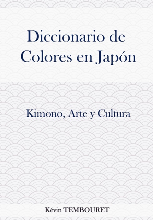 Diccionario de Colores de Japón - Kimono, Arte y Cultura