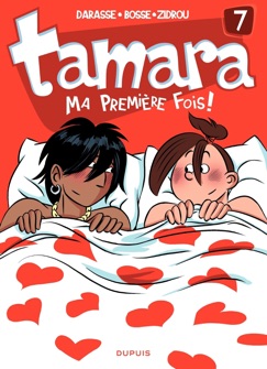 Tamara - tome 7 - Ma première fois - Christian Darasse & Zidrou