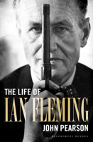 John Pearson - The Life of Ian Fleming artwork