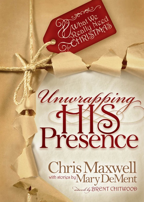 Unwrapping his Presence