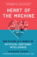Richard Yonck & Rana El Kaliouby - Heart of the Machine artwork